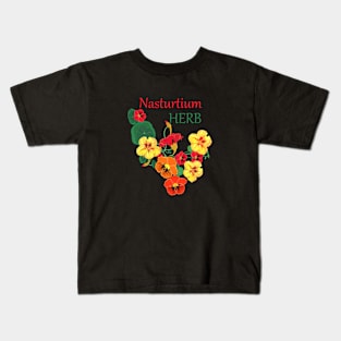Nasturtium Herbs-Herb plant Nasturtium-Spring-Summer- Nasturtium  flowers Kids T-Shirt